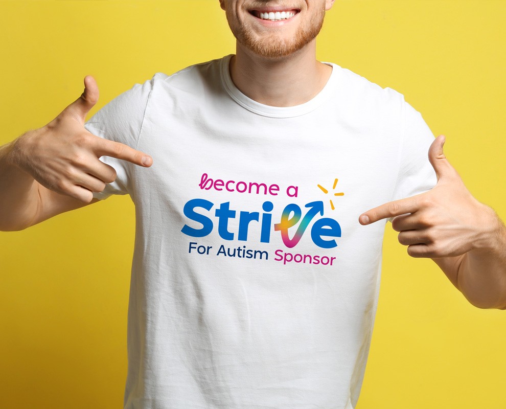 Become a Strive for Autism Sponsor Become a Strive Sponsor